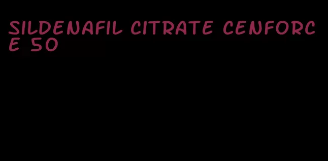 sildenafil citrate Cenforce 50