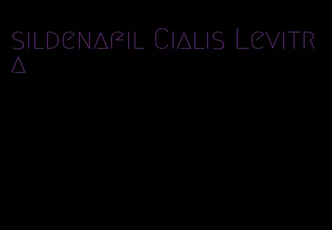 sildenafil Cialis Levitra