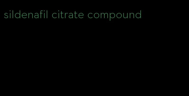 sildenafil citrate compound