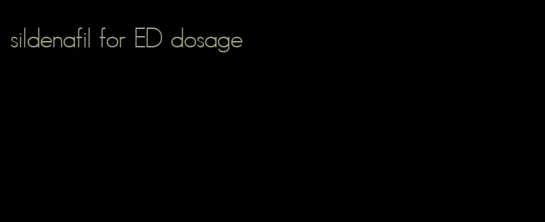 sildenafil for ED dosage