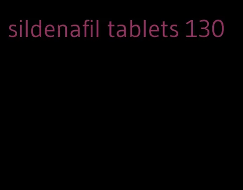 sildenafil tablets 130