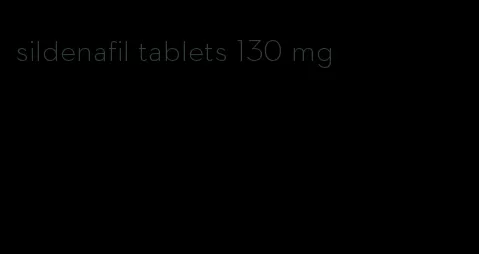 sildenafil tablets 130 mg