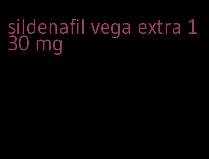 sildenafil vega extra 130 mg