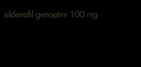 sildenafil genoptim 100 mg