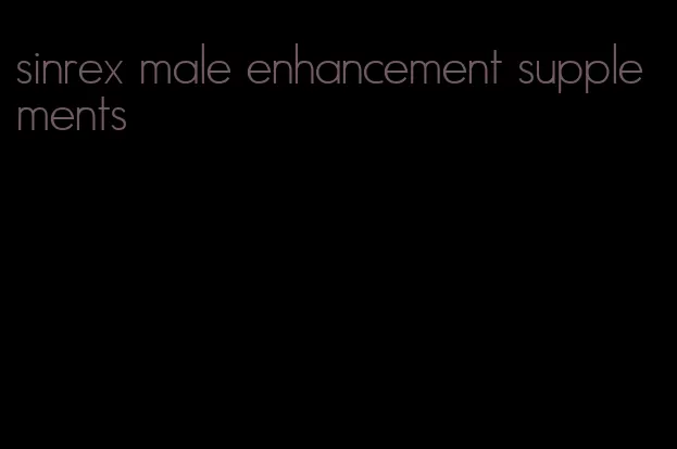 sinrex male enhancement supplements