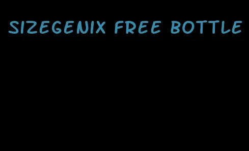 sizegenix free bottle