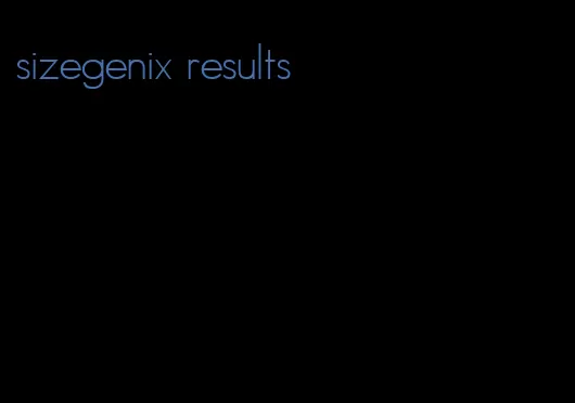 sizegenix results