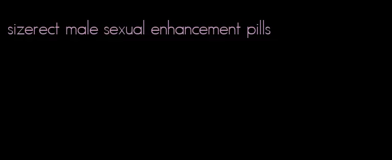 sizerect male sexual enhancement pills