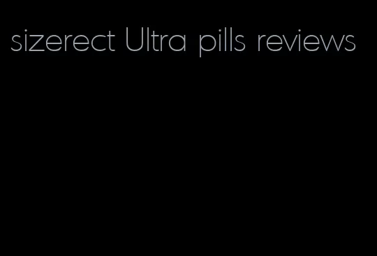 sizerect Ultra pills reviews