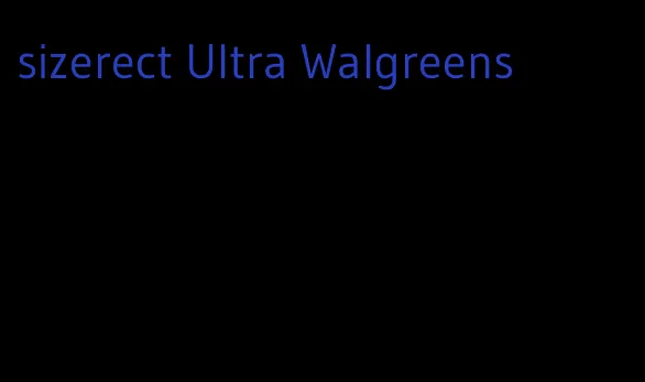 sizerect Ultra Walgreens