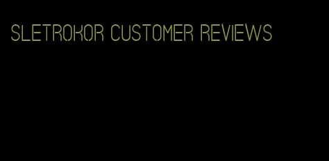 sletrokor customer reviews