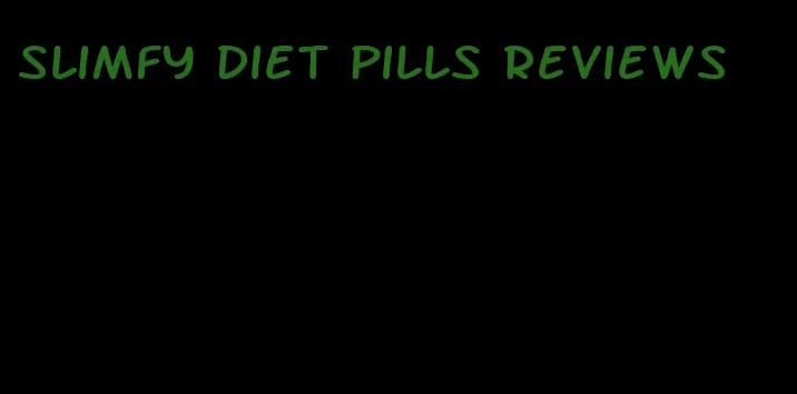 slimfy diet pills reviews