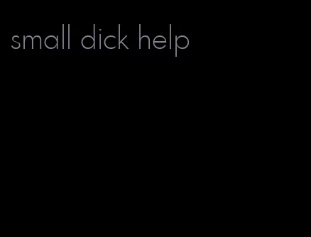 small dick help