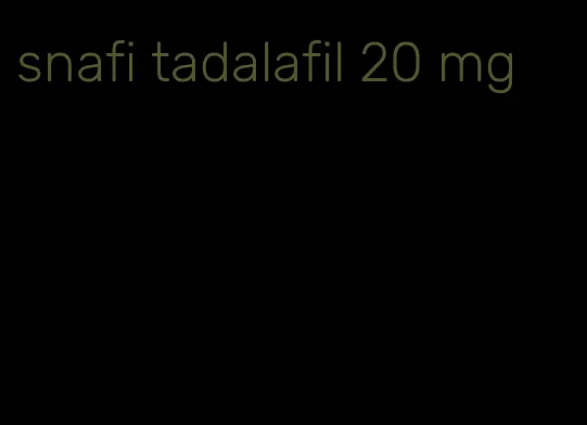 snafi tadalafil 20 mg