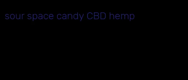 sour space candy CBD hemp