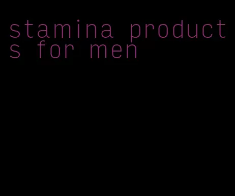 stamina products for men