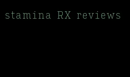 stamina RX reviews