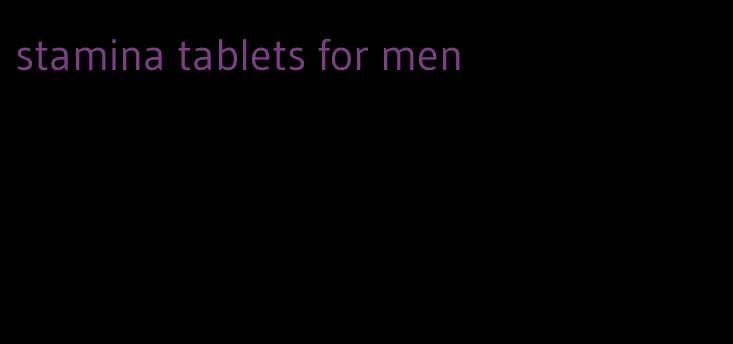 stamina tablets for men