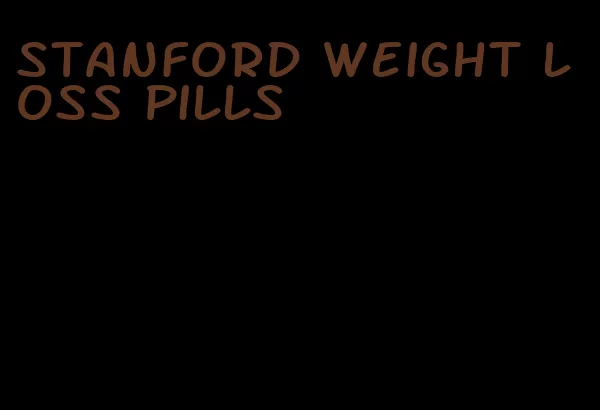 Stanford weight loss pills