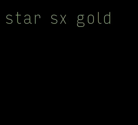 star sx gold