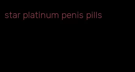 star platinum penis pills