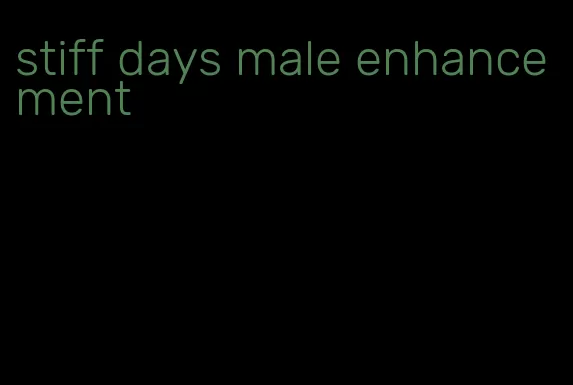 stiff days male enhancement