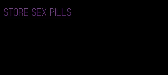 store sex pills