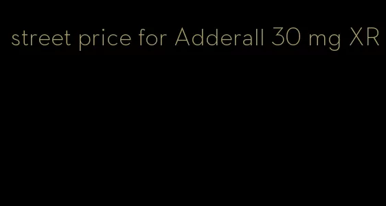 street price for Adderall 30 mg XR