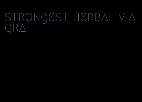 strongest herbal viagra