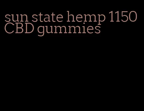 sun state hemp 1150 CBD gummies