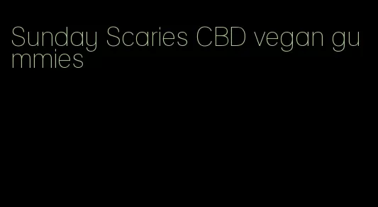 Sunday Scaries CBD vegan gummies