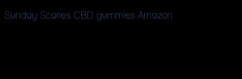 Sunday Scaries CBD gummies Amazon