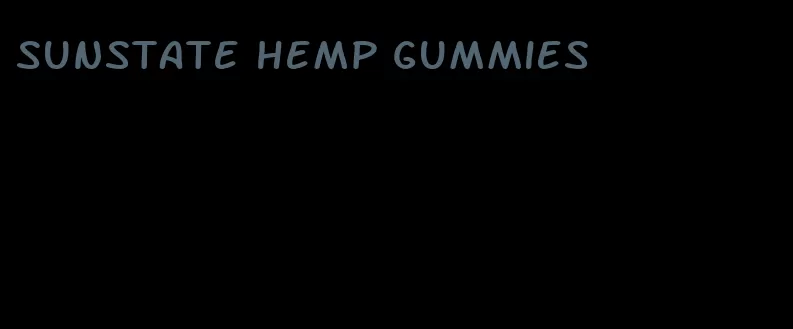 sunstate hemp gummies