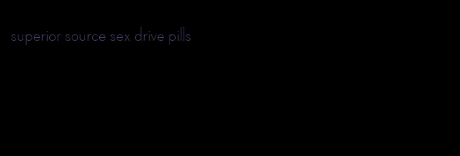 superior source sex drive pills