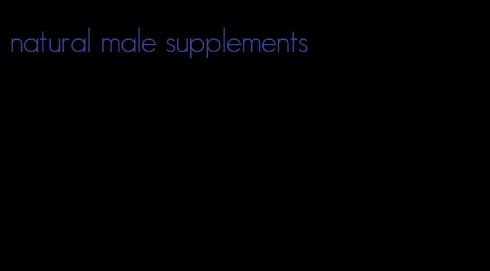 natural male supplements