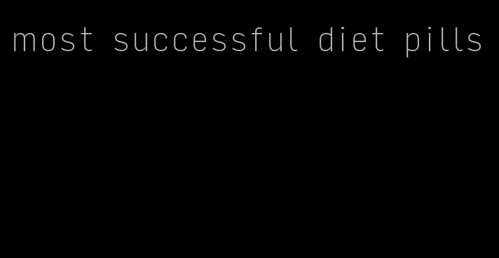 most successful diet pills