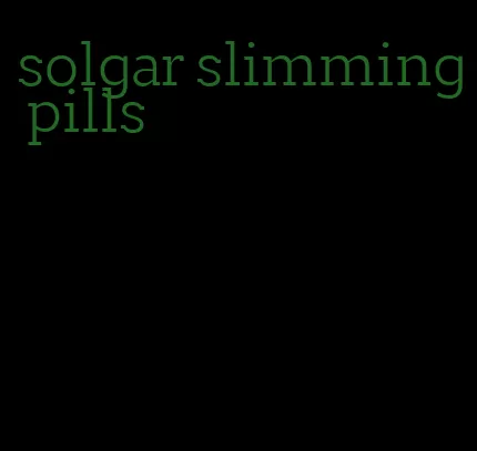 solgar slimming pills