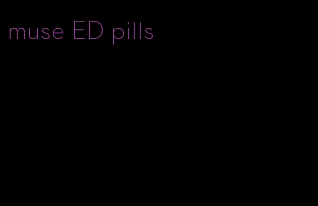 muse ED pills