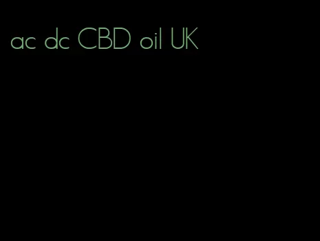 ac dc CBD oil UK