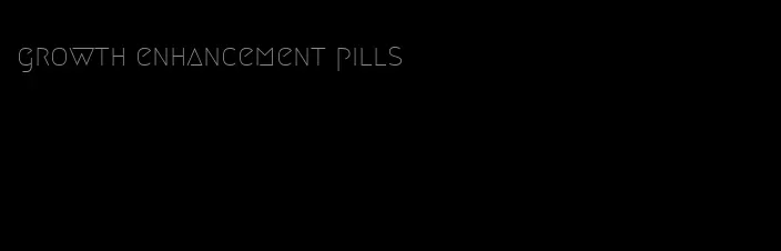 growth enhancement pills