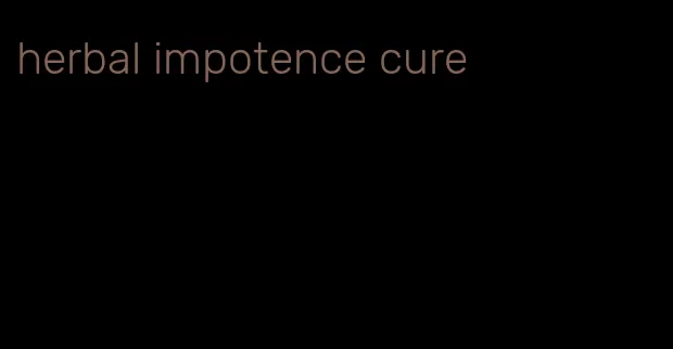 herbal impotence cure