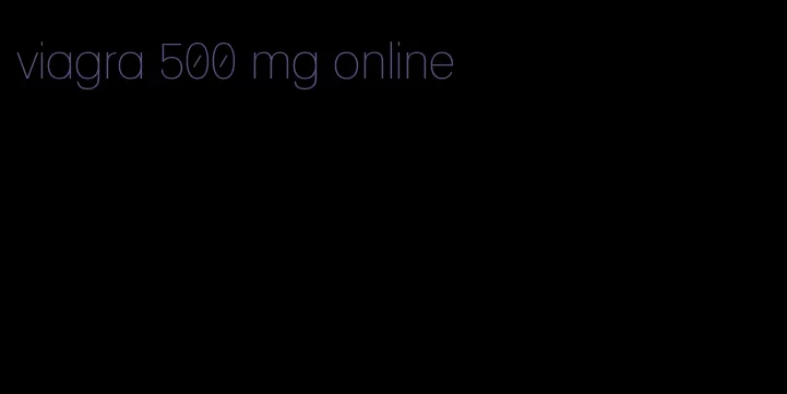 viagra 500 mg online