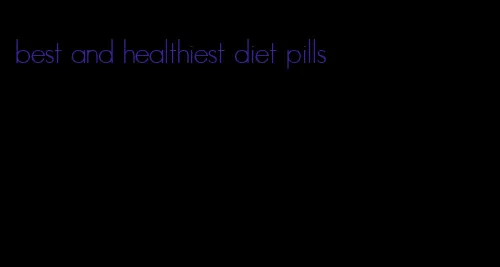 best and healthiest diet pills