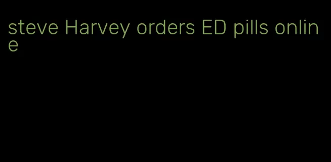 steve Harvey orders ED pills online