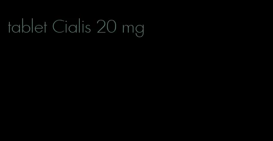 tablet Cialis 20 mg