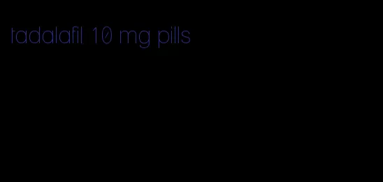 tadalafil 10 mg pills