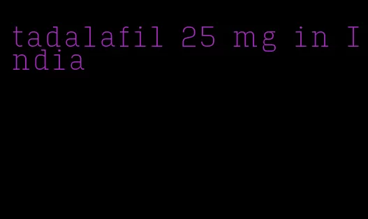 tadalafil 25 mg in India