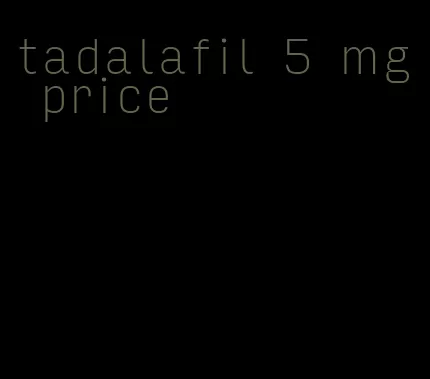 tadalafil 5 mg price