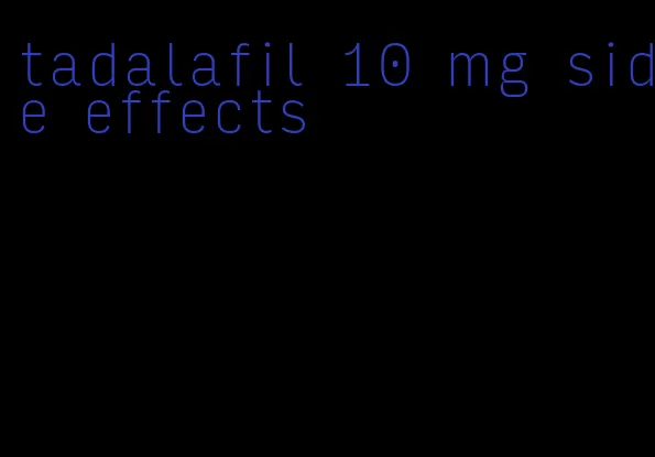 tadalafil 10 mg side effects