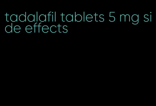 tadalafil tablets 5 mg side effects